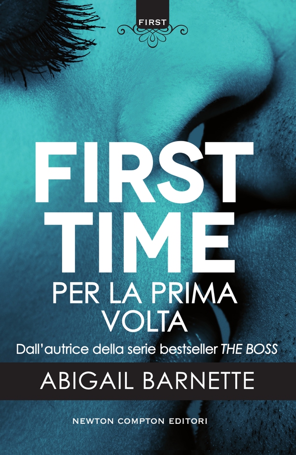 First Time. Per la prima volta - Librerie.coop First Time. Per la prima volta - Librerie.coop