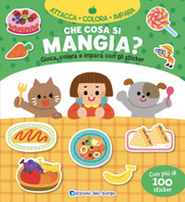 Che cosa si mangia? Gioca, colora e impara con gli sticker. Con adesivi - Librerie.coop Che cosa si mangia? Gioca, colora e impara con gli sticker. Con adesivi - Librerie.coop