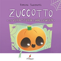 Zuccotto. La vera storia di Halloween - Librerie.coop