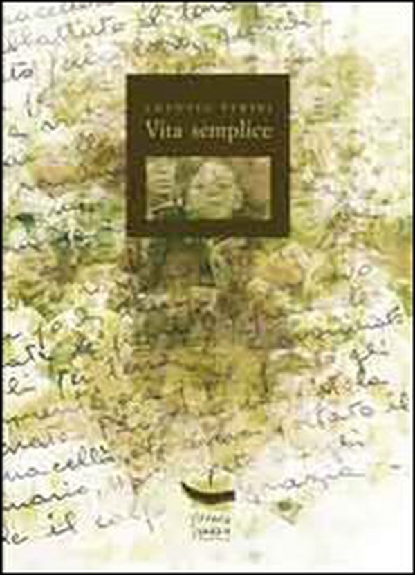 La vita semplice di una persona semplice - Librerie.coop La vita semplice di una persona semplice - Librerie.coop