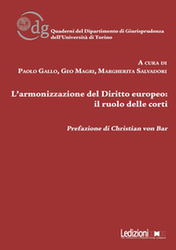 L'armonizzazione del diritto europeo: il ruolo delle corti - Librerie.coop L'armonizzazione del diritto europeo: il ruolo delle corti - Librerie.coop