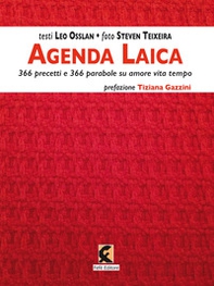 Agenda laica. 366 precetti e 366 parabole su amore vita tempo - Librerie.coop