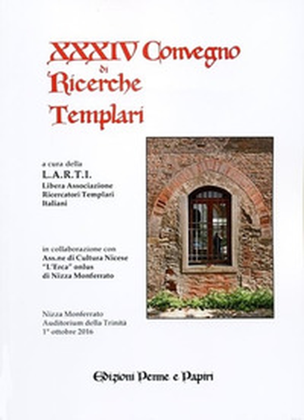 Atti del XXXIV Convegno di ricerche Templari - Librerie.coop Atti del XXXIV Convegno di ricerche Templari - Librerie.coop