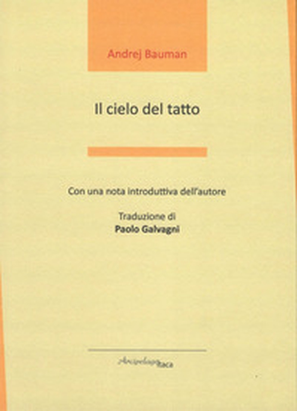 Il cielo del tatto. Testo russo a fronte - Librerie.coop Il cielo del tatto. Testo russo a fronte - Librerie.coop