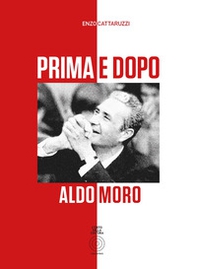 Prima e dopo Aldo Moro - Librerie.coop
