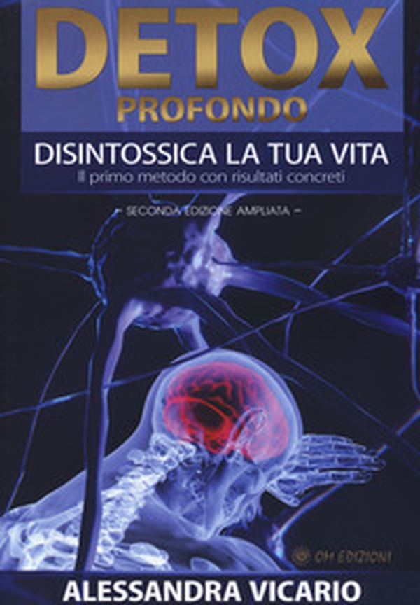 Detox profondo. Disintossica la tua vita. Il primo metodo con risultati concreti - Librerie.coop Detox profondo. Disintossica la tua vita. Il primo metodo con risultati concreti - Librerie.coop