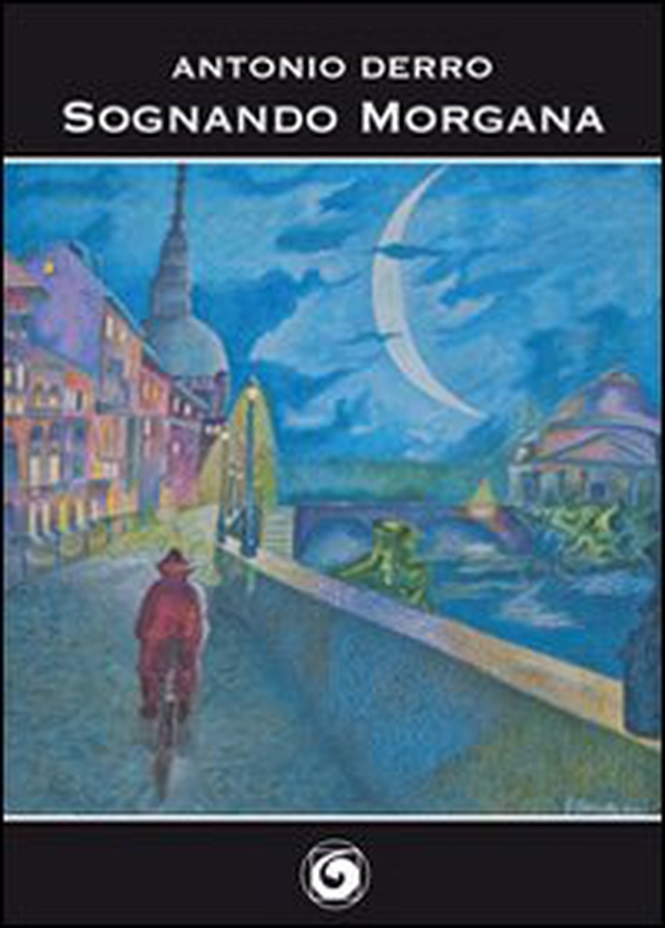 Sognando Morgana - Librerie.coop Sognando Morgana - Librerie.coop