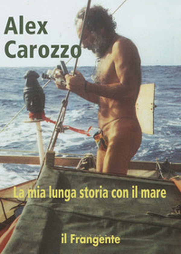 La mia lunga storia con il mare - Librerie.coop La mia lunga storia con il mare - Librerie.coop