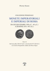 Monete imperatoriali e imperiali di Roma. Da Giulio Cesare (100 a.C.-44 a.C.) a Zenone ( 476-491 d.C.) - Vol. 2 - Librerie.coop