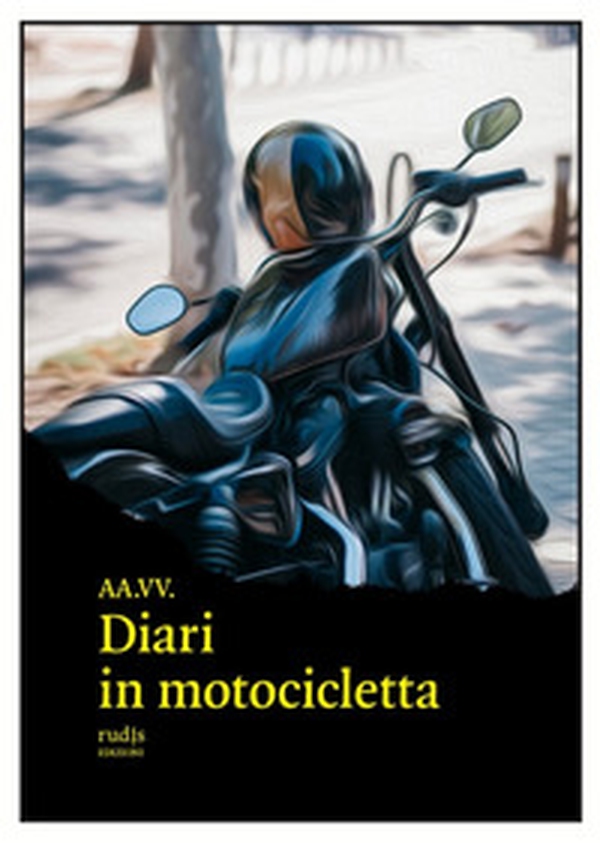 Diari in motocicletta - Librerie.coop Diari in motocicletta - Librerie.coop