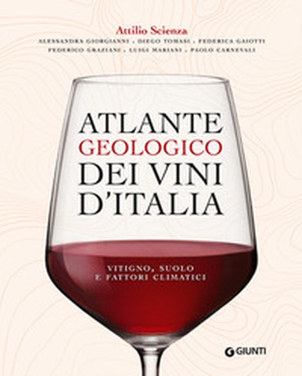 Atlante geologico dei vini d'Italia - Librerie.coop Atlante geologico dei vini d'Italia - Librerie.coop