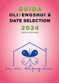 Guida olifengshui & date selection 2024 - Librerie.coop