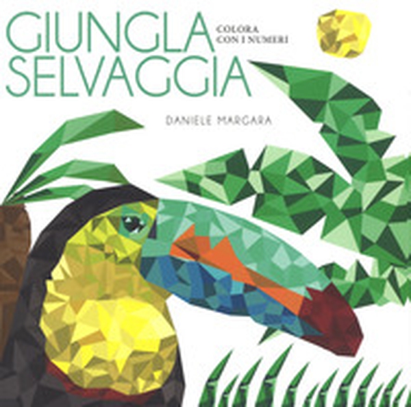 Giungla selvaggia. Colora con i numeri - Librerie.coop Giungla selvaggia. Colora con i numeri - Librerie.coop