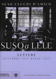 Suso a Lele. Lettere (dicembre 1945-marzo 1947) - Librerie.coop