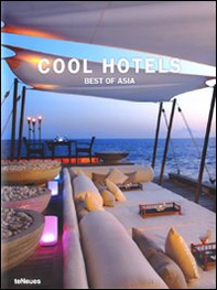 Cool hotels. Best of Asia - Librerie.coop