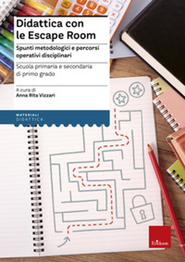 Didattica con le escape room. Spunti metodologici e percorsi operativi disciplinari - Librerie.coop Didattica con le escape room. Spunti metodologici e percorsi operativi disciplinari - Librerie.coop