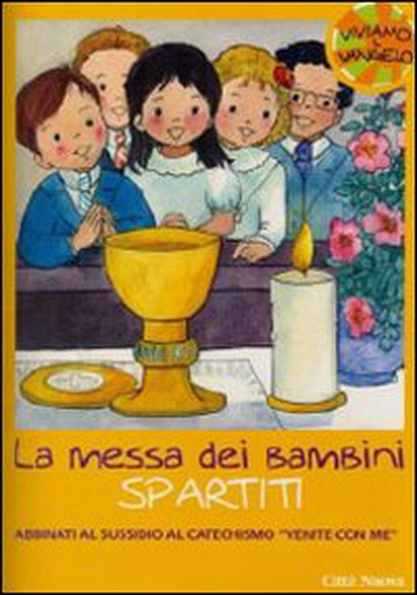 La Messa dei bambini. Canti per la celebrazione. Spartito - Librerie.coop La Messa dei bambini. Canti per la celebrazione. Spartito - Librerie.coop