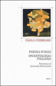 Poesia d'oggi. Un'antologia italiana - Librerie.coop