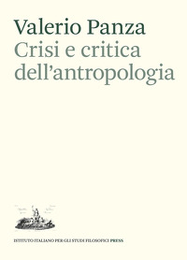 Crisi e critica dell'antropologia. Epistemologia, etica e scrittura - Librerie.coop Crisi e critica dell'antropologia. Epistemologia, etica e scrittura - Librerie.coop