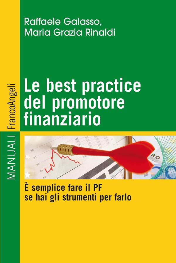 Le best practice del promotore finanziario. E' semplice fare il PF se hai gli strumenti per farlo - Librerie.coop Le best practice del promotore finanziario. E' semplice fare il PF se hai gli strumenti per farlo - Librerie.coop