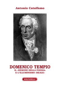 Domenico Tempio. Il «demone della poesia» e l'Illuminismo «reale» - Librerie.coop