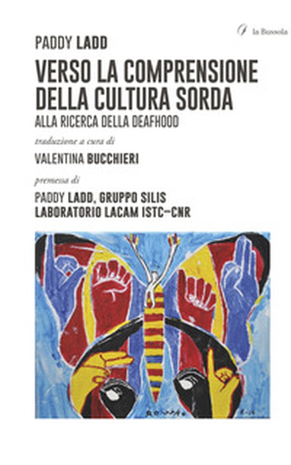 Verso la comprensione della cultura sorda. Alla ricerca della Deafhood - Librerie.coop Verso la comprensione della cultura sorda. Alla ricerca della Deafhood - Librerie.coop