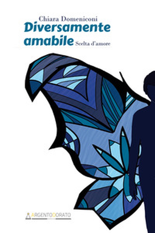 Diversamente amabile. Scelta d'amore - Librerie.coop Diversamente amabile. Scelta d'amore - Librerie.coop