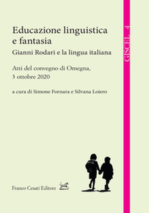 Educazione linguistica e fantasia. Gianni Rodari e la lingua italiana - Librerie.coop Educazione linguistica e fantasia. Gianni Rodari e la lingua italiana - Librerie.coop
