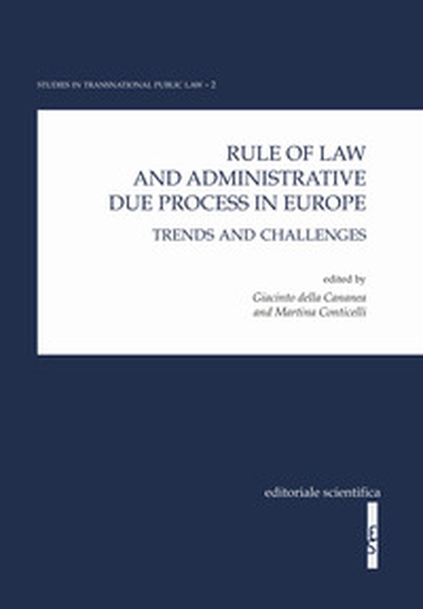 Rule of law and administrative due process in Europe. Trends and challenges - Librerie.coop Rule of law and administrative due process in Europe. Trends and challenges - Librerie.coop