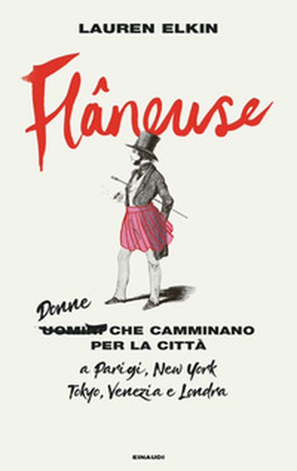 Flâneuse. Donne che camminano per la città a Parigi, New York, Tokyo, Venezia e Londra - Librerie.coop Flâneuse. Donne che camminano per la città a Parigi, New York, Tokyo, Venezia e Londra - Librerie.coop