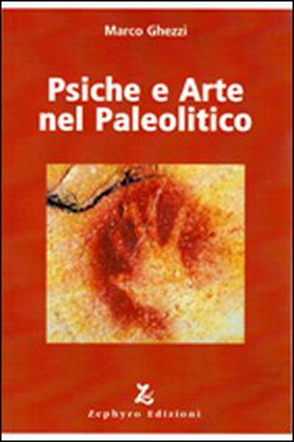 Psiche e arte nel paleolitico - Librerie.coop Psiche e arte nel paleolitico - Librerie.coop