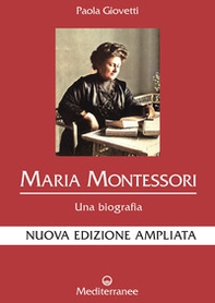 Maria Montessori. Una biografia - Librerie.coop