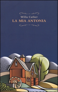 La mia Antonia - Librerie.coop
