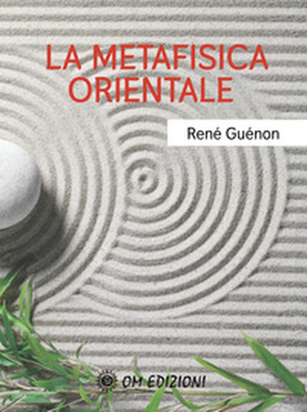 La metafisica orientale - Librerie.coop La metafisica orientale - Librerie.coop