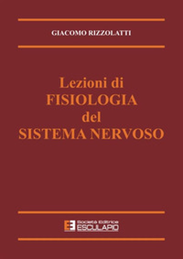 Lezioni di fisiologia del sistema nervoso - Librerie.coop Lezioni di fisiologia del sistema nervoso - Librerie.coop