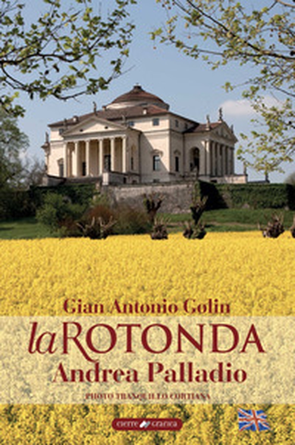 La Rotonda Andrea Palladio. Ediz. inglese - Librerie.coop La Rotonda Andrea Palladio. Ediz. inglese - Librerie.coop