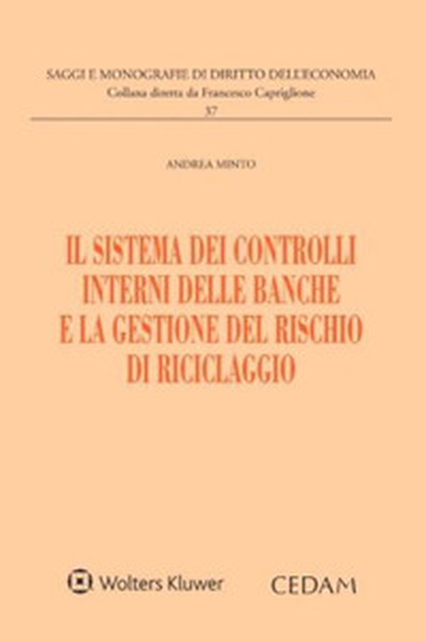Il sistema dei controlli interni delle banche e la gestione del rischio di riciclaggio - Librerie.coop Il sistema dei controlli interni delle banche e la gestione del rischio di riciclaggio - Librerie.coop