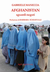 Afghanistan. Sguardi negati - Librerie.coop