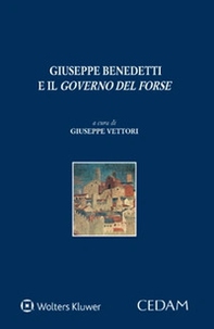 Giuseppe Benedetti e il «governo del forse» - Librerie.coop