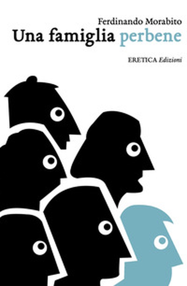 Una famiglia perbene - Librerie.coop Una famiglia perbene - Librerie.coop