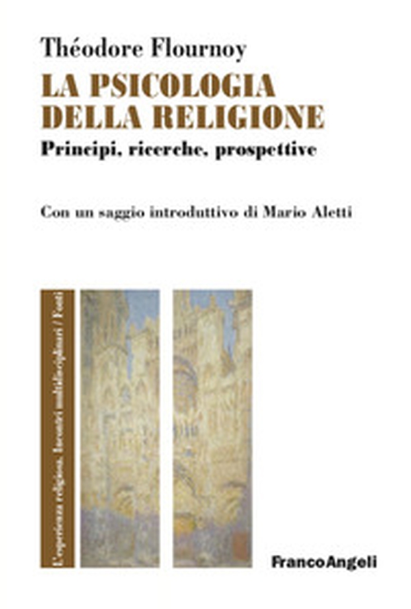 La psicologia della religione. Principi, ricerche, prospettive - Librerie.coop La psicologia della religione. Principi, ricerche, prospettive - Librerie.coop