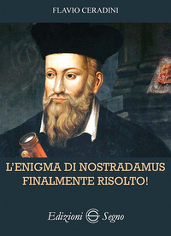 L'enigma di Nostradamus finalmente risolto! - Librerie.coop L'enigma di Nostradamus finalmente risolto! - Librerie.coop
