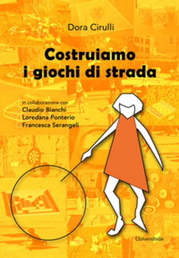 Costruiamo i giochi di strada - Librerie.coop Costruiamo i giochi di strada - Librerie.coop