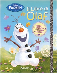 Il libro di Olaf. Frozen - Librerie.coop