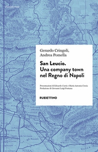 San Leucio. Una company town nel Regno di Napoli - Librerie.coop