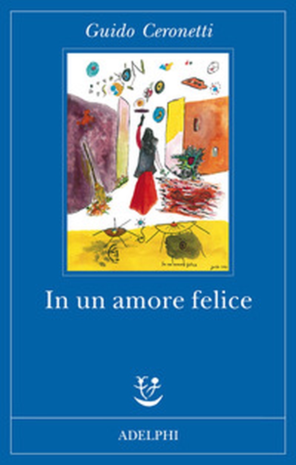 In un amore felice - Librerie.coop In un amore felice - Librerie.coop