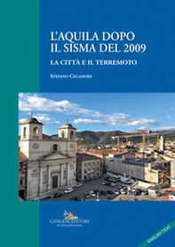 L'Aquila dopo il sisma del 2009. La città e il terremoto - Librerie.coop