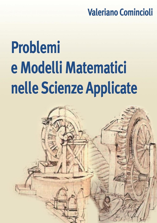 Problemi e modelli matematici nelle scienze applicate - Librerie.coop Problemi e modelli matematici nelle scienze applicate - Librerie.coop