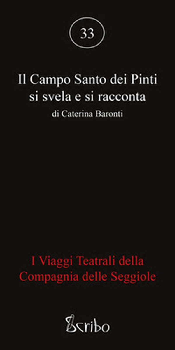 Il Campo Santo dei Pinti si svela e si racconta. I viaggi teatrali della Compagnia delle Seggiole - Librerie.coop Il Campo Santo dei Pinti si svela e si racconta. I viaggi teatrali della Compagnia delle Seggiole - Librerie.coop