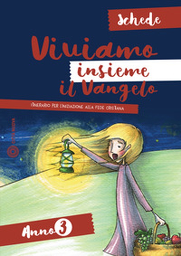 Viviamo insieme il Vangelo. Itinerario per l'iniziazione alla fede cristiana. Schede anno 3 - Librerie.coop Viviamo insieme il Vangelo. Itinerario per l'iniziazione alla fede cristiana. Schede anno 3 - Librerie.coop
